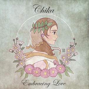 Chika - Embracing Love